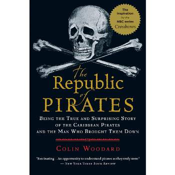 The Republic of Pirates - by  Colin Woodard (Paperback)
