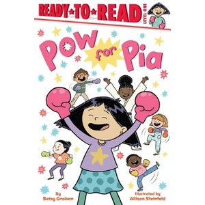 POW for Pia - (Pia Ready-To-Reads) by  Betsy Groban (Hardcover) - 1 of 1