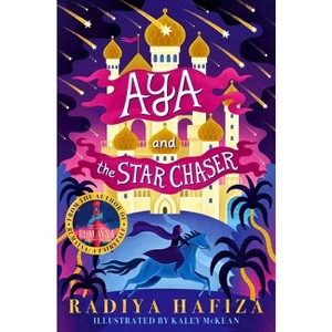 Aya and the Star Chaser - by  Radiya Hafiza (Paperback) - 1 of 1