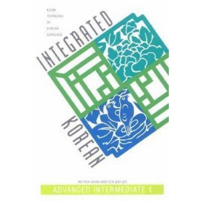 Integrated Korean - (Klear Textbooks in Korean Language) by  Ho-Min Sohn & Eun-Joo Lee (Paperback)