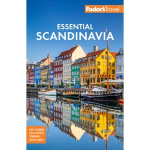Fodor's Essential Scandinavia - (Full-Color Travel Guide) 3rd Edition by  Fodor's Travel Guides (Paperback) - 1 of 1