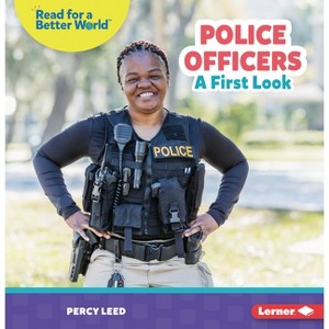 Police Officers - (Read about Community Helpers (Read for a Better World (Tm))) by  Percy Leed (Paperback) - 1 of 1