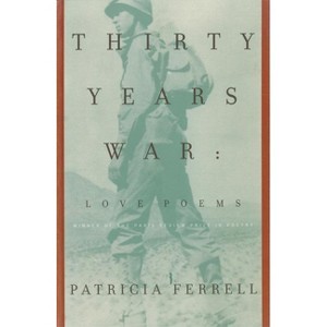 Thirty Years War - by  Patricia Ferrell (Paperback) - 1 of 1
