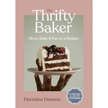 The Thrifty Baker - by  Hermine Dossou (Hardcover)