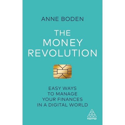 The Money Revolution - by  Anne Boden (Paperback)