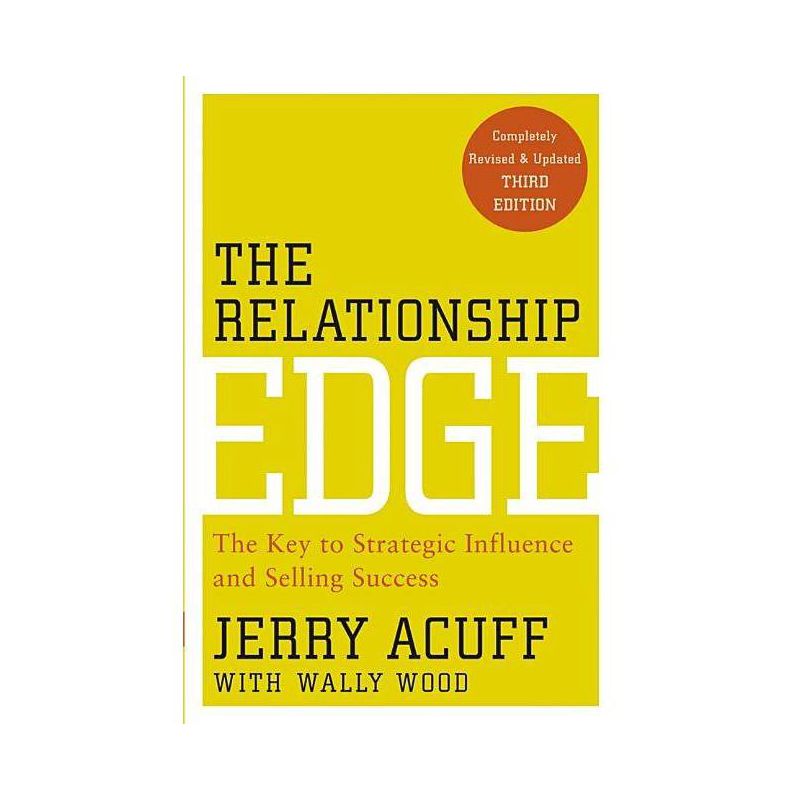 The Relationship Edge - 3rd Edition by  Jerry Acuff (Paperback), 1 of 2