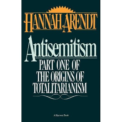 Antisemitism - (Harvest Book) by  Hannah Arendt (Paperback)