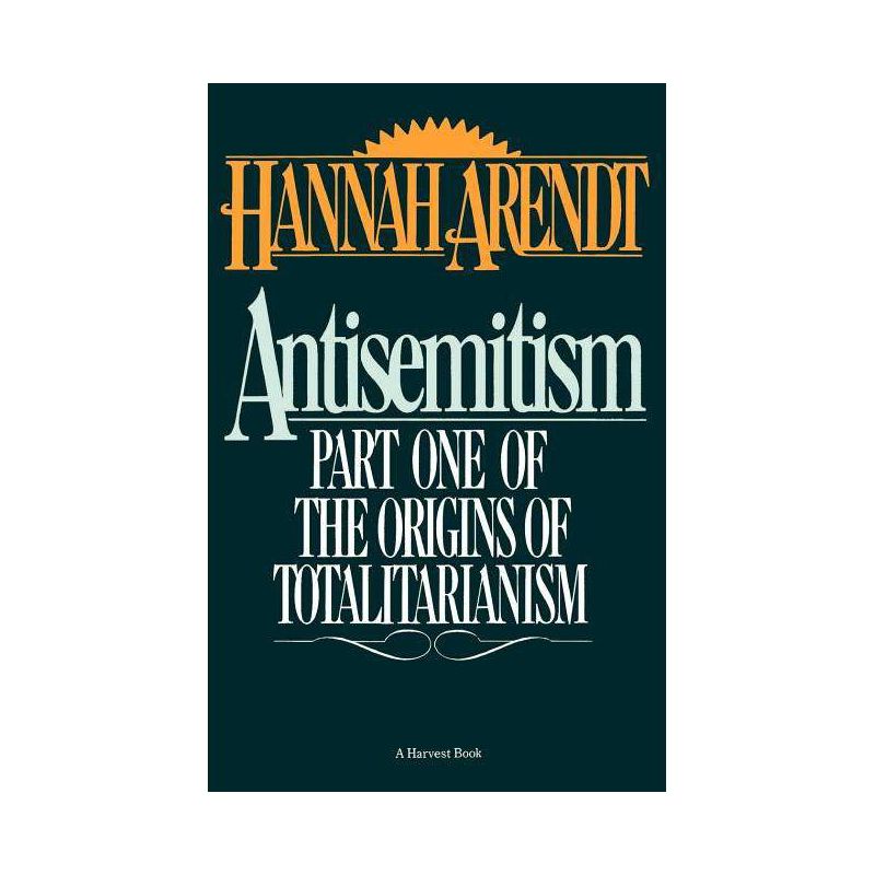 Antisemitism - (Harvest Book) by  Hannah Arendt (Paperback), 1 of 2
