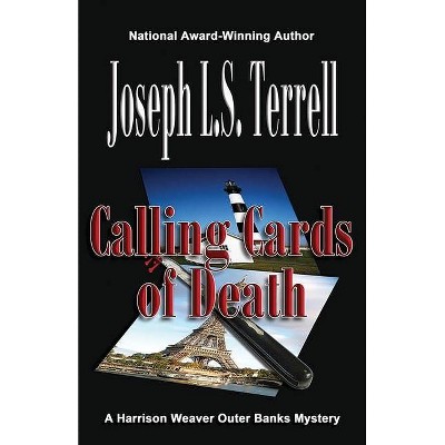 Calling Cards of Death - (Harrison Weaver Mystery) by  Joseph L S Terrell (Paperback)