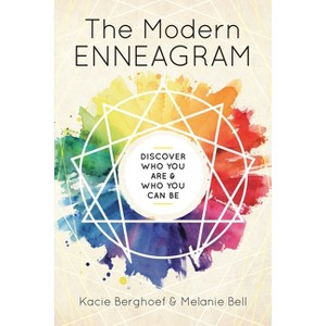 The Modern Enneagram - by  Kacie Berghoef & Melanie Bell (Paperback) - 1 of 1