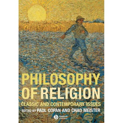 Philosophy of Religion - Annotated by  Paul Copan & Chad Meister (Paperback)