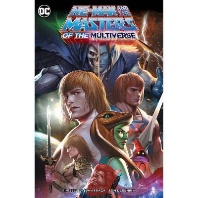 He-Man and the Masters of the Multiverse - by  Tim Seeley (Paperback)