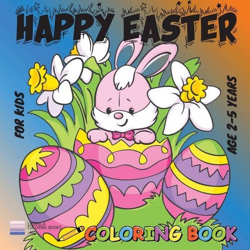 Download Happy Easter Coloring Book For Kids By Liudmila Coloring Books Paperback Target