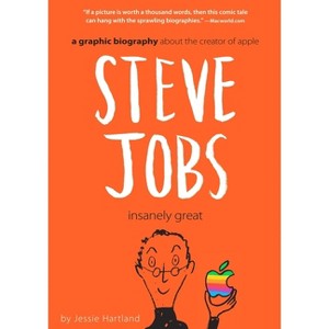 Steve Jobs: Insanely Great - by  Jessie Hartland (Paperback) - 1 of 1