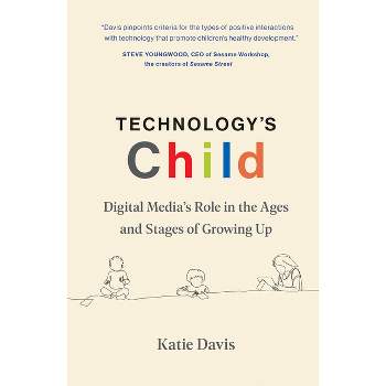 Technology's Child - by Katie Davis