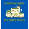 A Matcha Family Is A Happy Family Adult Long Sleeve Hoodie - 2 of 2