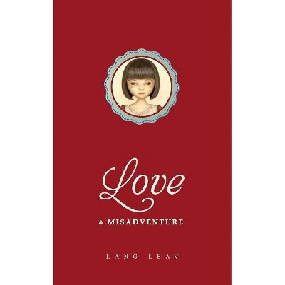 Love & Misadventure, 1 - (Lang Leav) by  Lang Leav (Paperback)