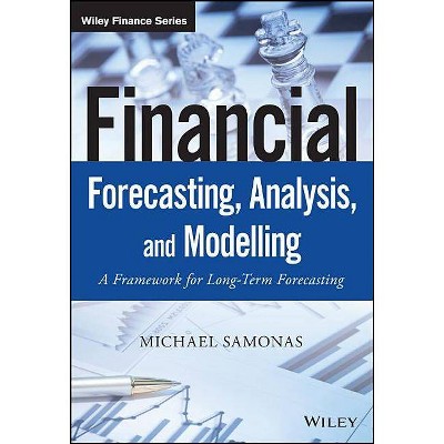 Financial Forecasting, Analysis, and Modelling - (Wiley Finance) by  Michael Samonas (Hardcover)