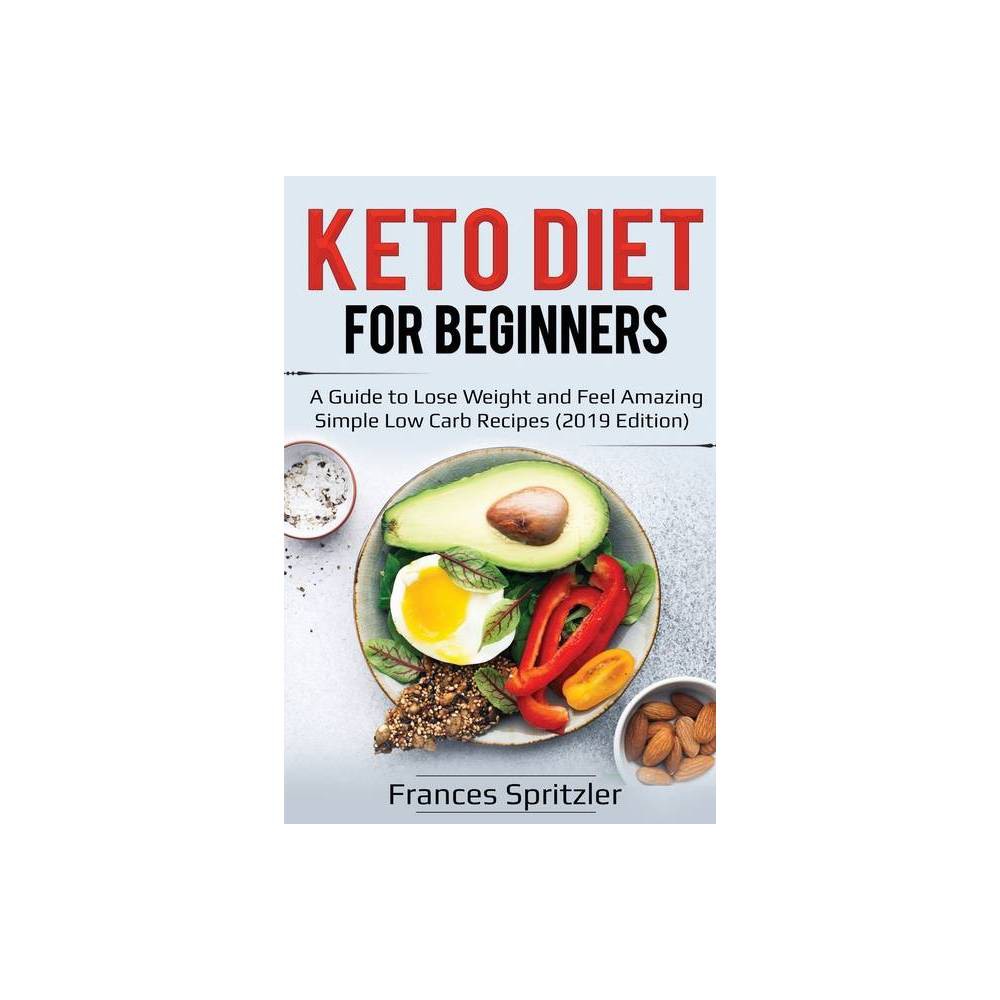 Keto Diet for Beginners - (Healthy Eating) by Frances Spritzler (Paperback) was $15.68 now $9.19 (41.0% off)