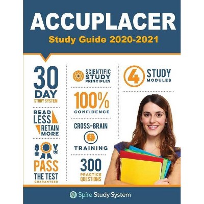 ACCUPLACER Study Guide - by  Accuplacer Study Guide Team & Spire Study Systems (Paperback)