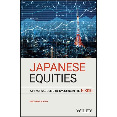 Japanese Equities - by  Michiro Naito (Hardcover)