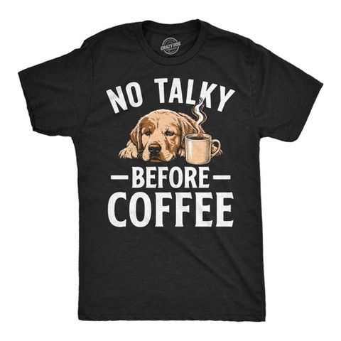 Мужские футболки Crazy Dog T-Shirts, Inc. Mens Funny T Shirts No Talky Before Coffee Sarcastic Caffeine Lovers Tee For Men - Crazy Dog Men's T Shirt For Coffee Lovers Black L