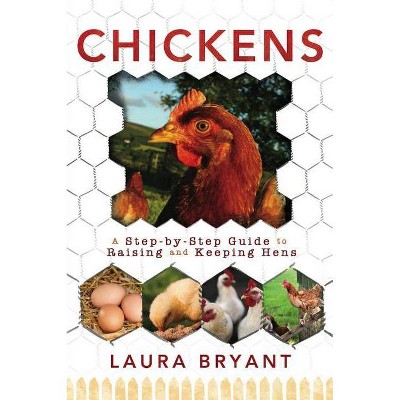 Chickens - by  Laura Bryant (Paperback)