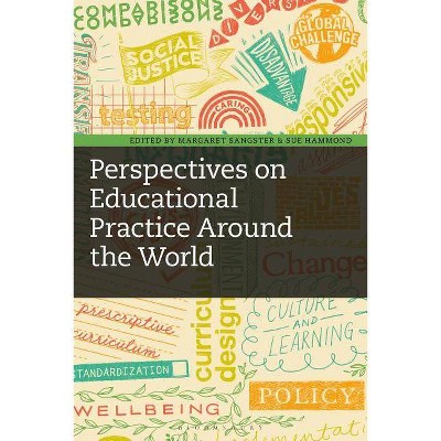 Perspectives on Educational Practice Around the World - Annotated by  Sue Hammond & Margaret Sangster (Hardcover)