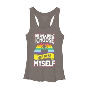 Adult Design By Humans Pride Month The Only Thing I Chose Was To Be Myself By Avocato Racerback Tank Top - 1 of 2
