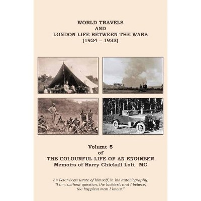 The Colourful Life of an Engineer - by  Harry C Lott (Paperback)