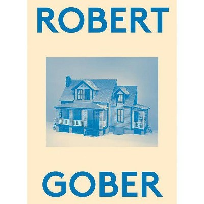 Robert Gober: 2000 Words - by  Karen Marta & Massimiliano Gioni (Paperback)