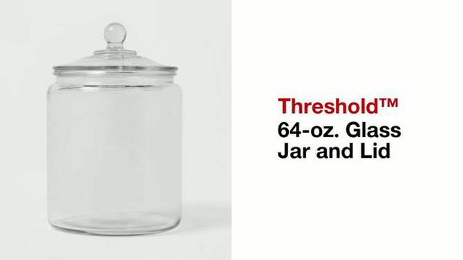64oz Glass Jar and Lid - Threshold&#8482;, 2 of 11, play video