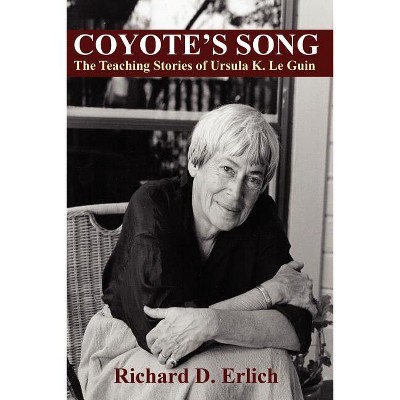 Coyote's Song - by  Richard D Erlich (Paperback)