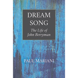Dream Song - 2nd Edition by  Paul Mariani (Paperback) - 1 of 1