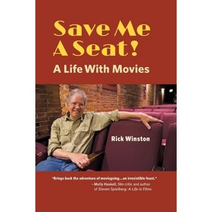 Save Me a Seat! - by  Rick Winston (Paperback) - 1 of 1