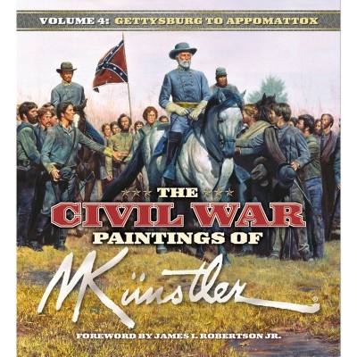 The Civil War Paintings of Mort Künstler Volume 4 - (Hardcover)
