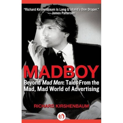 Madboy - by  Richard Kirshenbaum (Paperback)