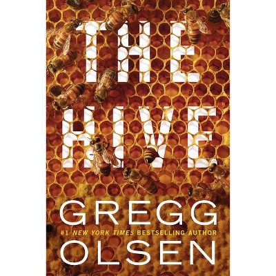 The Hive - by  Gregg Olsen (Paperback)