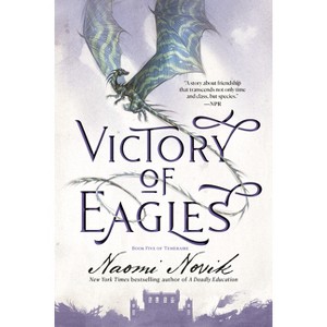 Victory of Eagles - (Temeraire) by  Naomi Novik (Paperback) - 1 of 1