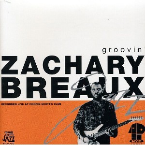 Zachary Breaux - Groovin (CD) - 1 of 1