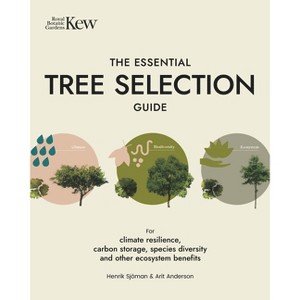 The Essential Tree Selection Guide - by  Henrik Sjöman & Arit Anderson (Hardcover) - 1 of 1