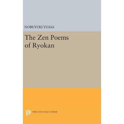 The Zen Poems of Ryokan - by  Nobuyuki Yuasa (Hardcover)