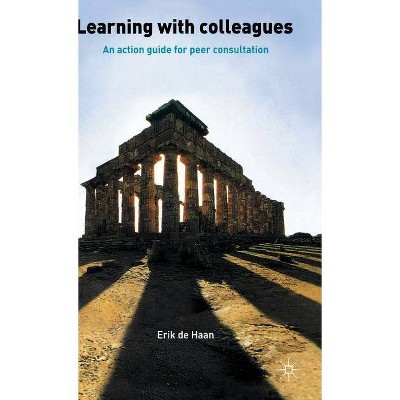 Learning with Colleagues - by  Erik de Haan (Hardcover)