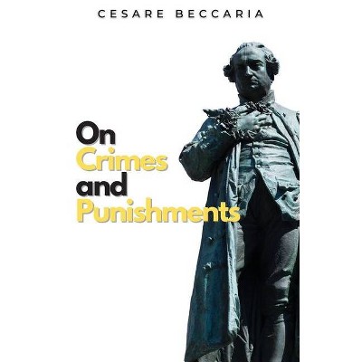 On Crimes and Punishment - (Ockham Classics) by  Cesare Beccaria (Paperback)