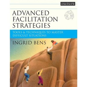 Advanced Facilitation Strategies - by  Ingrid Bens (Mixed Media Product) - 1 of 1