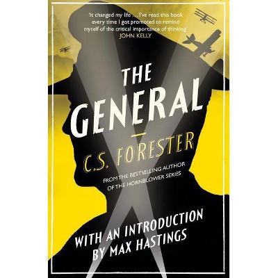 The General - by  C S Forester (Paperback)