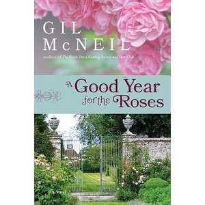 A Good Year for the Roses - by  Gil McNeil (Paperback) - 1 of 1