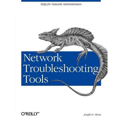 Network Troubleshooting Tools - by  Joseph D Sloan (Paperback)