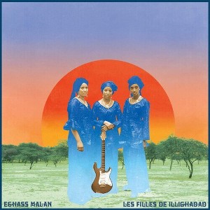 Les Filles De Illighadad - Eghass Malan (CD) - 1 of 1