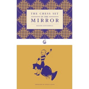 The Chess Set in the Mirror - (Nautilus) by  Massimo Bontempelli (Paperback) - 1 of 1